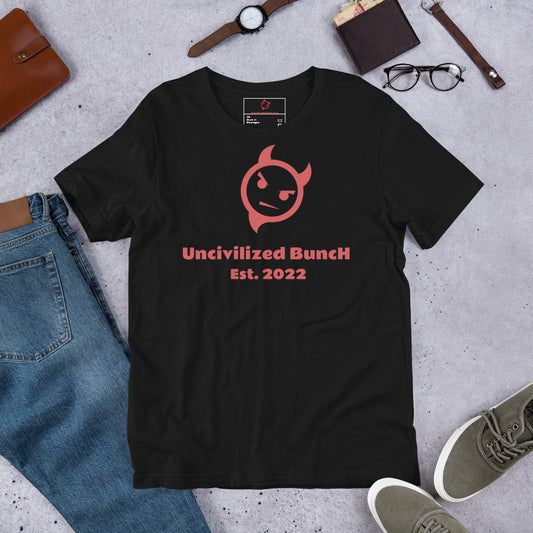The Official "Uncivilized BuncH Tee" in Crimson Fury Red (Hot AF Collection)