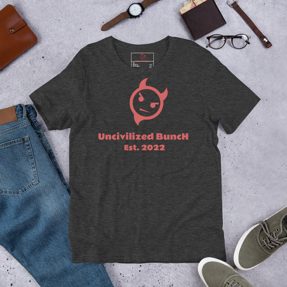 The Official "Uncivilized BuncH Tee" in Crimson Fury Red (Hot AF Collection)